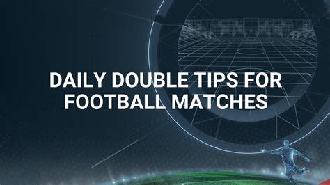 daily single match 2 odds|Daily Double Predictions & Tips for Football Matches.